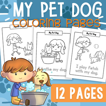 My pet dog coloring pages write sentences learn responsibility fine motor