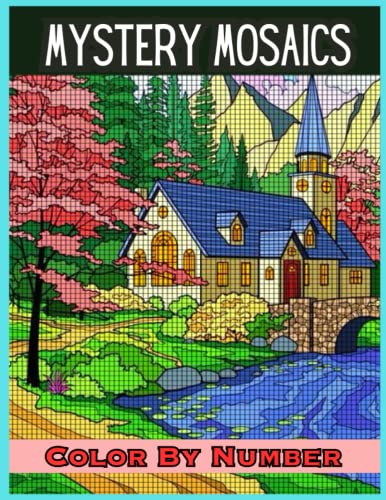 Mystery mosaics color by number an adult mystery coloring book with fun easy and relaxing country scenes animals stress relieving squares color by number