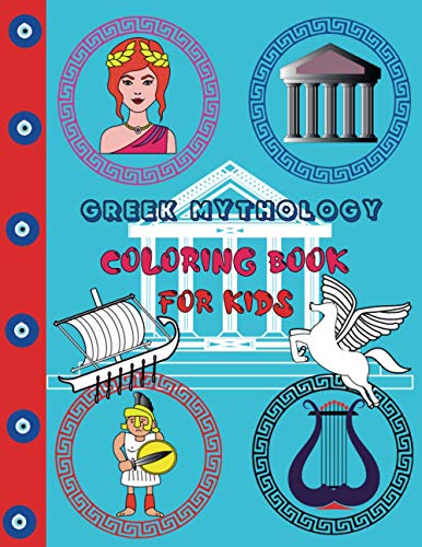 Greek mythology coloring book for kids coloring pages of ancient greece for children girls boys gods goddesses legendary heroes of ancient greece