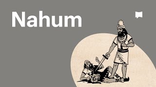 Book of nahum summary watch an overview video