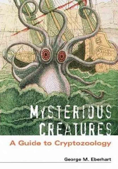 Mysterious creatures a guide to cryptozoology