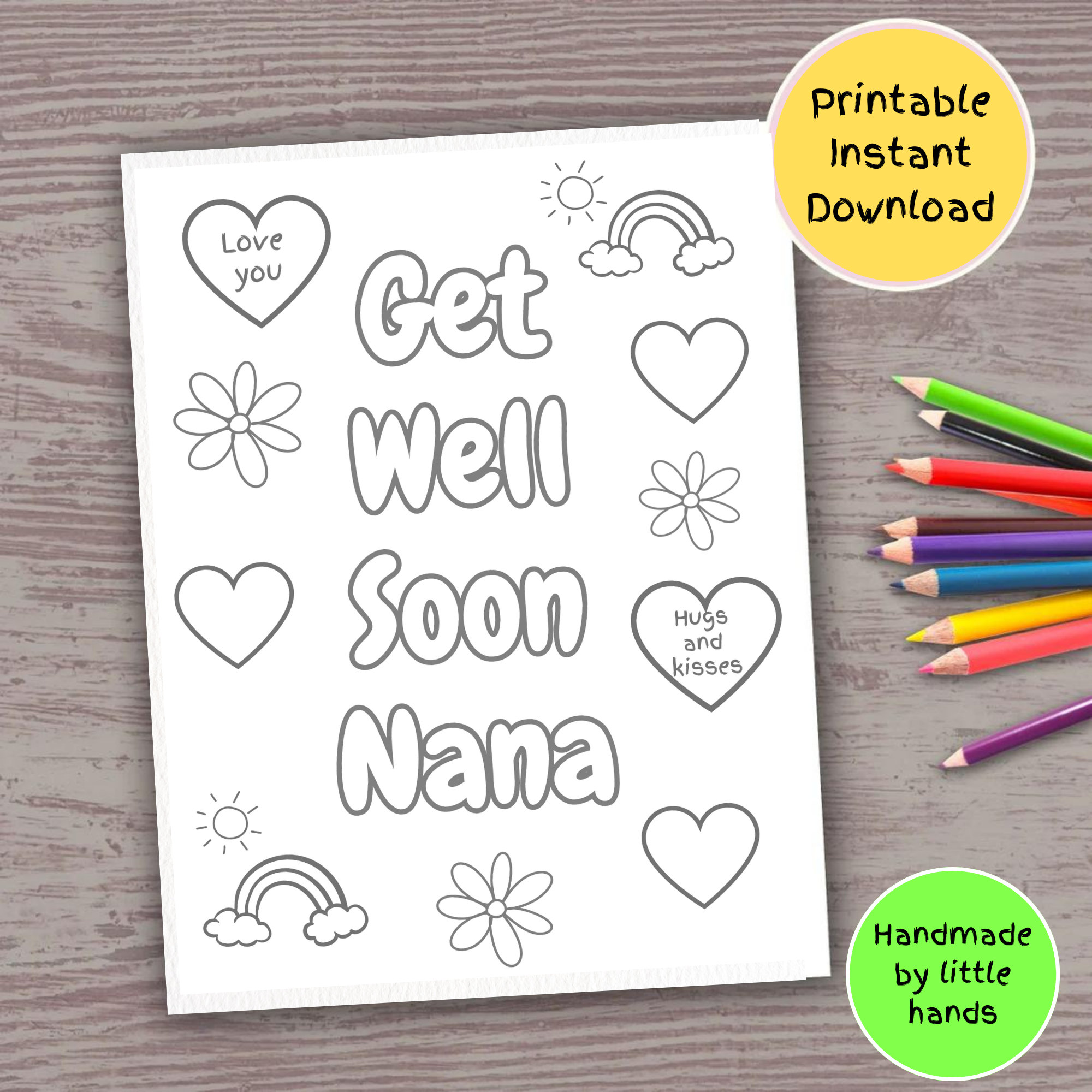 Get well soon nana coloring sheet for kids feel better card for nana from grandkids get well soon card to nana from grandson granddaughter download now