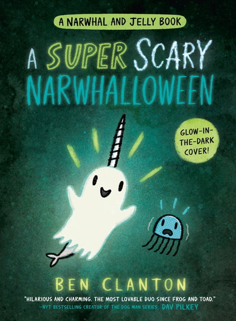 A narwhal and jelly book a super scary narwhalloween a narwhal and jelly book series hardcover