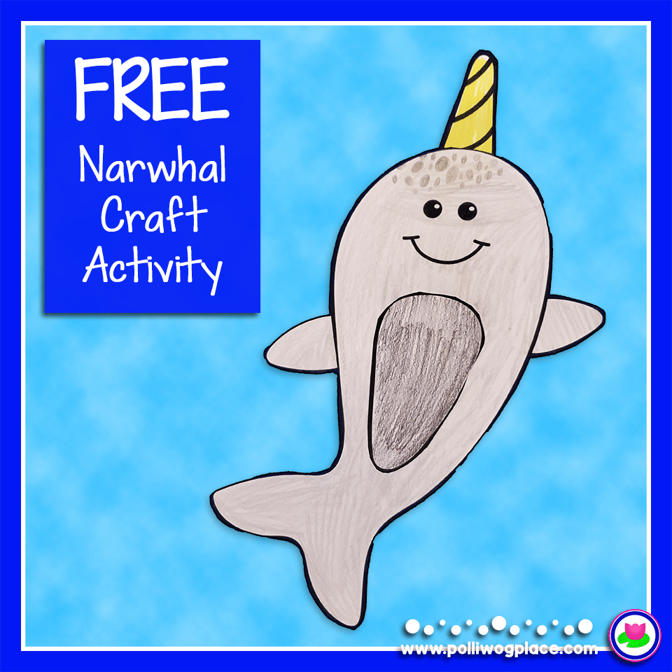 Printable narwhal craft activity â polliwog place