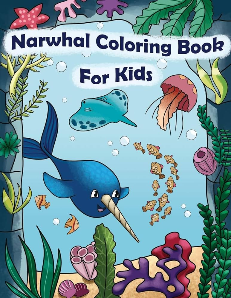 Narwhal coloring book for kids baby narwhal unicorn of the sea sheets jellyfish ocean life coloring book underwater eldoris books