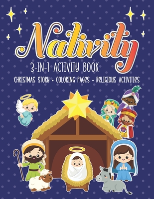 Nativity in activity book the first christmas story with coloring pages and other fun religious activities for toddlers preschoolers and kids paperback wild rumpus