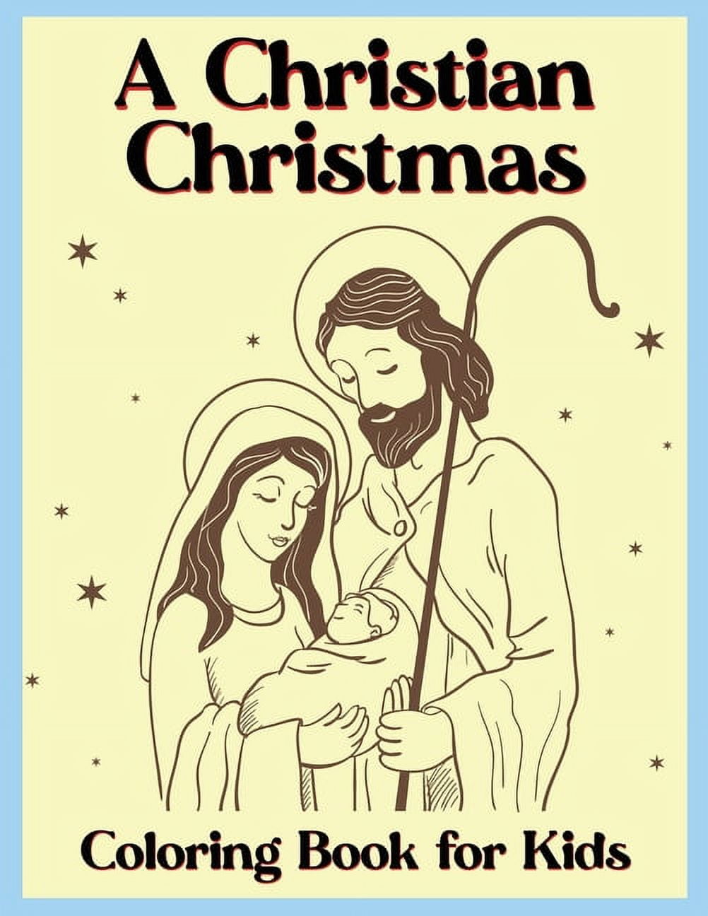 A christian christmas coloring book for kids holiday coloring pages with christian scenes the nativity and other chri