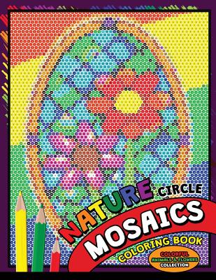 Nature circle mosaics coloring book colorful nature flowers and animals coloring pages color by number puzzle coloring books for grown