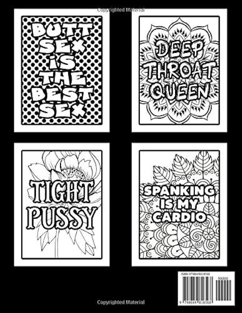 Naughty adult coloring book pages of hilarious curse word and swearing phrases for stress release and relaxation for those who enjoy funny offensive and obscene colouring gag gifts satterfield