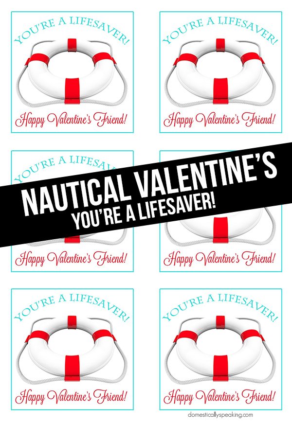 Youre a lifesaver valentine printables