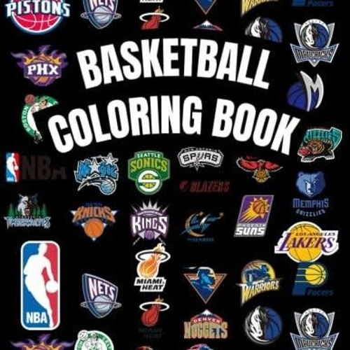 Stream episode ebook basketball coloring book containing nba stars and every team logo for adults by ernarowland podcast listen online for free on