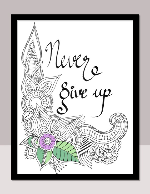 Never give up instant pdf download print color frame gift motivational colouring quotes mindfulness coloring a pages and a cards