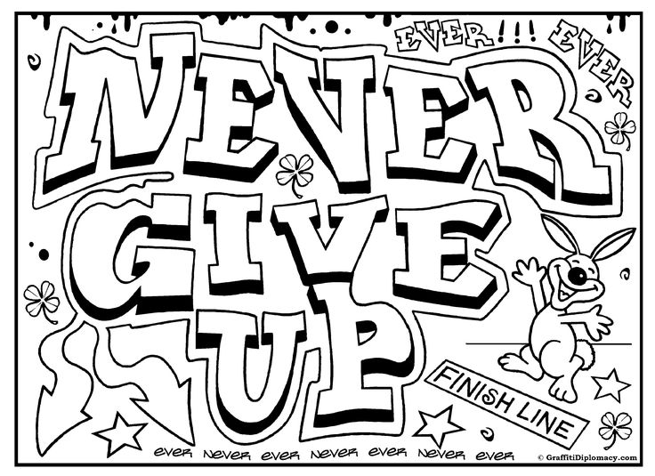 Never give up graffiti free printable colouring sheet coloring pages inspirational quote coloring pages coloring pages for teenagers