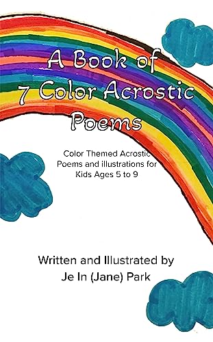 A book of color acrostic poems color themed acrostic poems and illustrations for kids ages to ebook park je books
