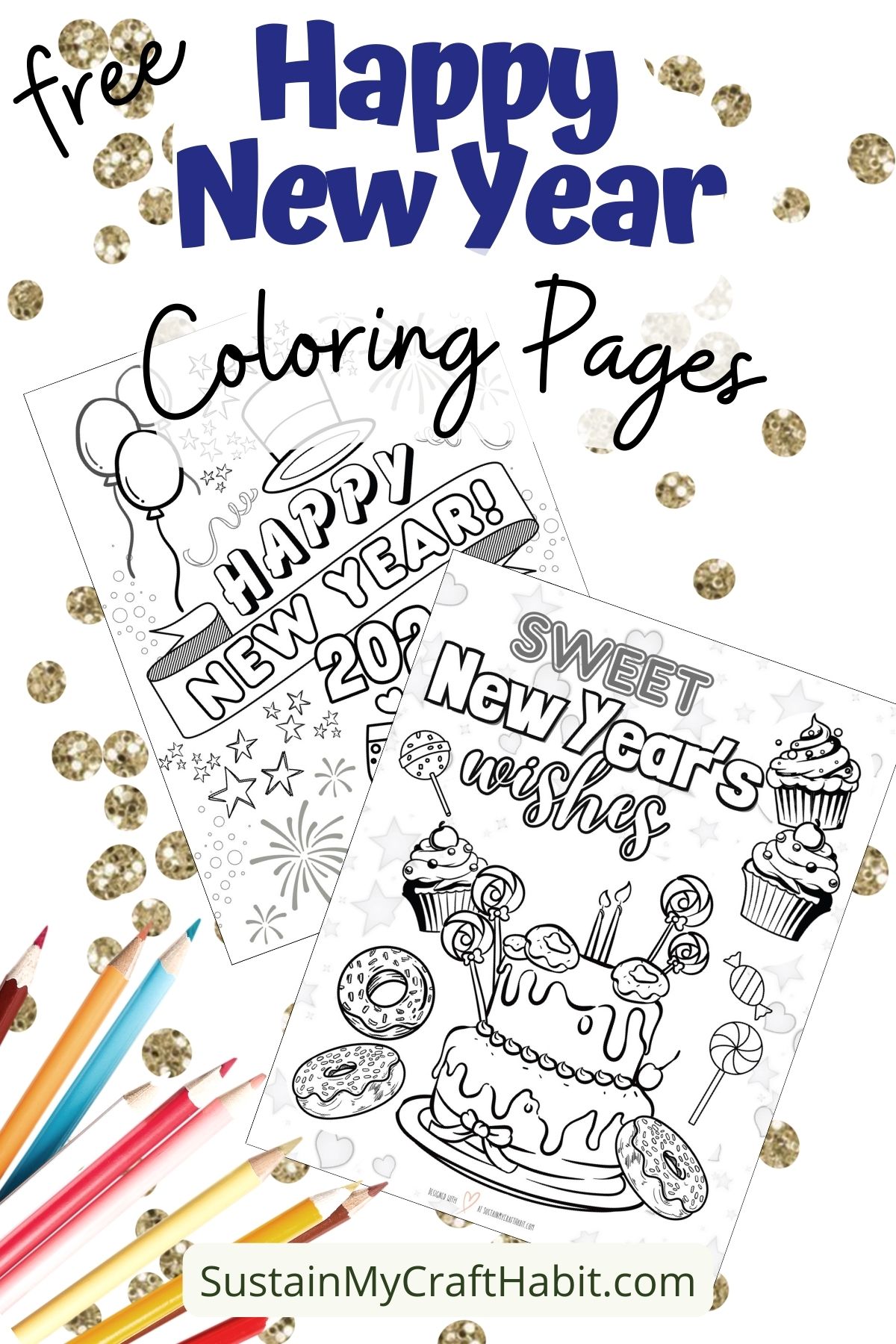 Free happy new year coloring pages printable for â sustain my craft habit