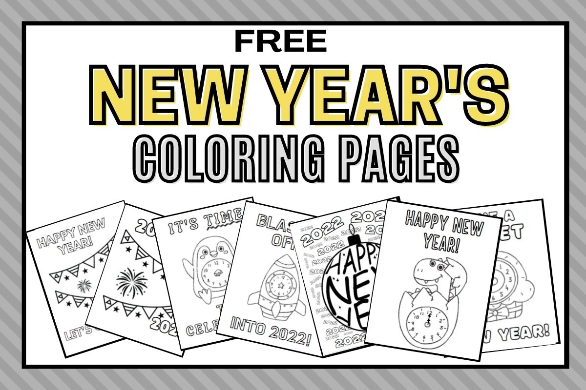 Happy new year coloring pages â free coloring pages to celebrate new years â the wild wild west parenting teaching blog