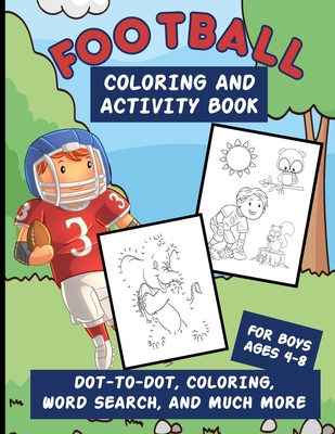 Football coloring and activity book for boys ages