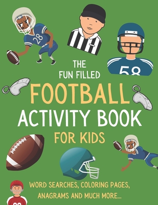 The fun filled football activity book for kids hours of football themed activity fun with word searches mazes anagrams coloring and much more perf paperback murder by the book