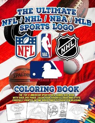 The ultimate nfl nhl nba mlb sports logo loring book brainy tiger book buy now at mighty ape