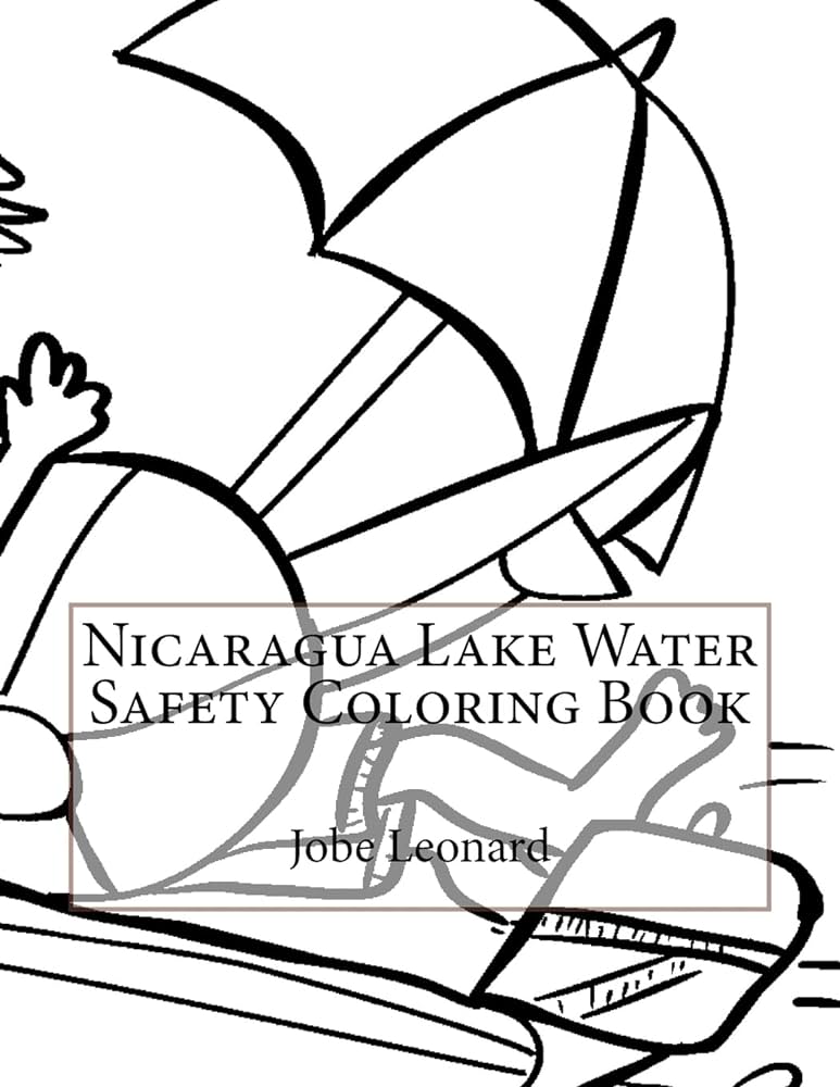 Nicaragua lake water safety coloring book by leonard jobe