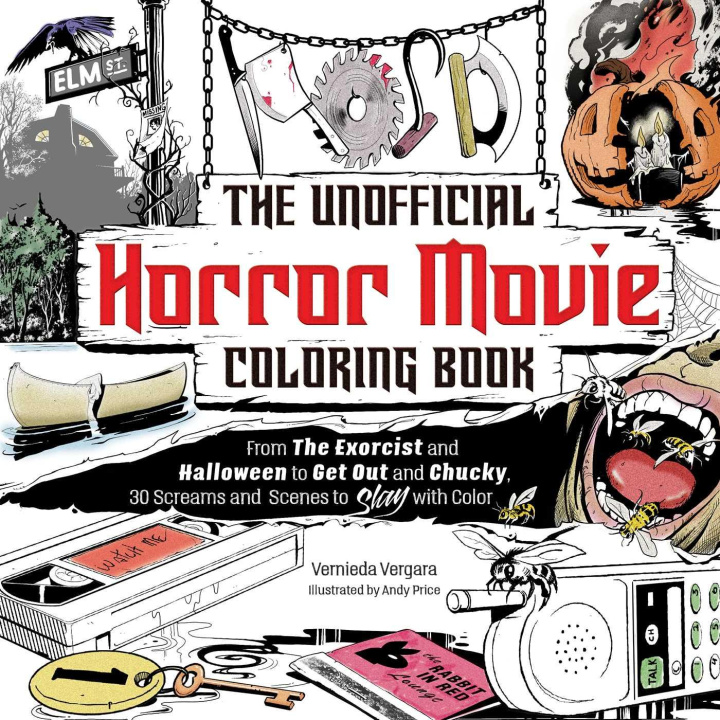The unofficial horror movie coloring book from the exorcist and saw to a nightmare on elm street and chucky screams and scenes to slay with color