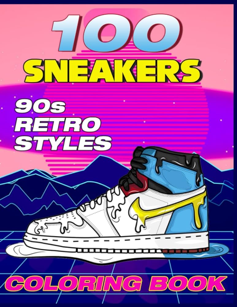 Sneakers coloring book the ultimate retro s sneaker coloring sheets and pictures for basketball sport lovers and sneakerheads perfect gift for adults teens boys girls franco karen