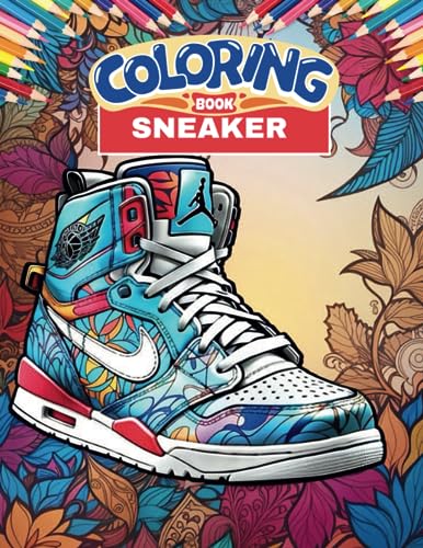 Sneaker coloring book shoes coloring book for adults and kids sneakerheads set your imagination free and personalize your perfect pair of sneakers by the colorfusion creations