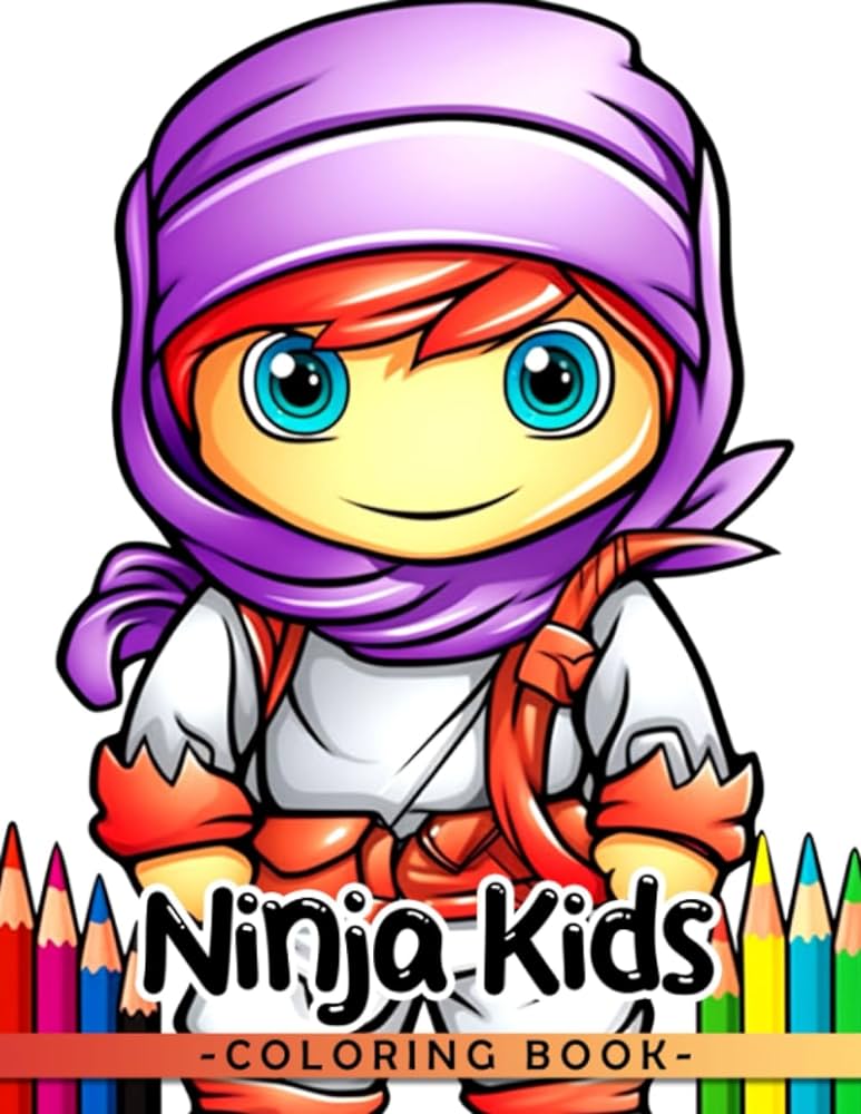 Ninja kids coloring book amazing coloring pages featuring beautiful illustrations of ninja kids for adults relaxation and stress relieving fletcher arabella books