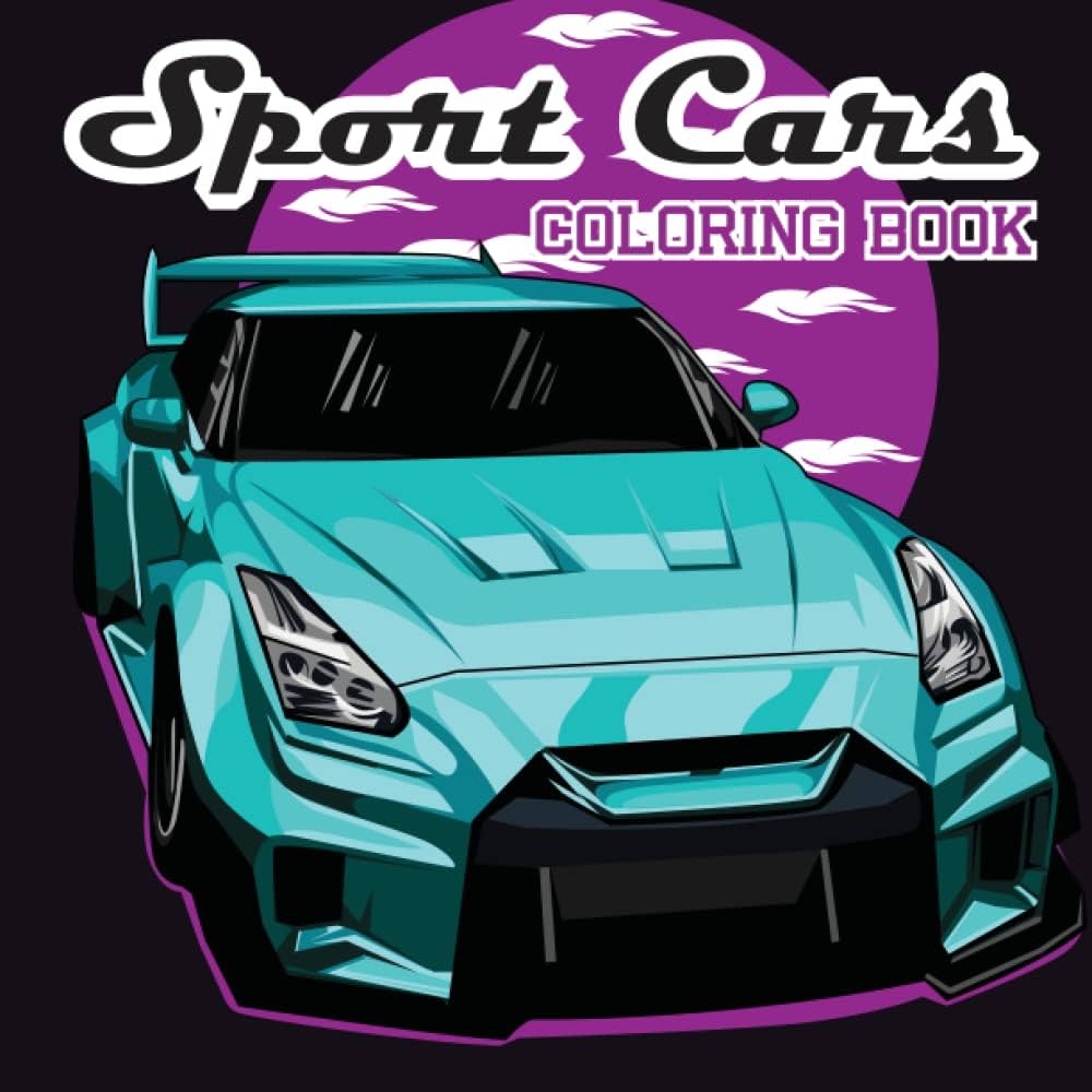 Sport rs coloring book a collection of cool superrs relaxation coloring pages for kids adults boys and r lovers for creativity large print for beginners gift idea publish raymundo