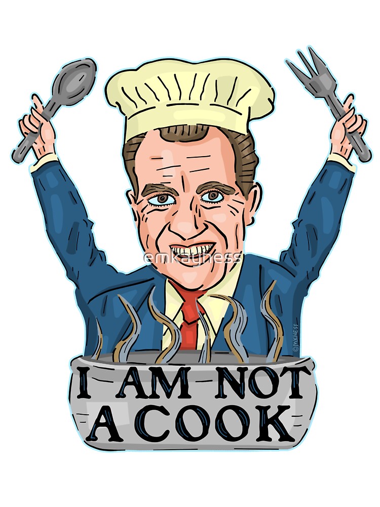 Funny president richard nixon i am not a cook chef kids t