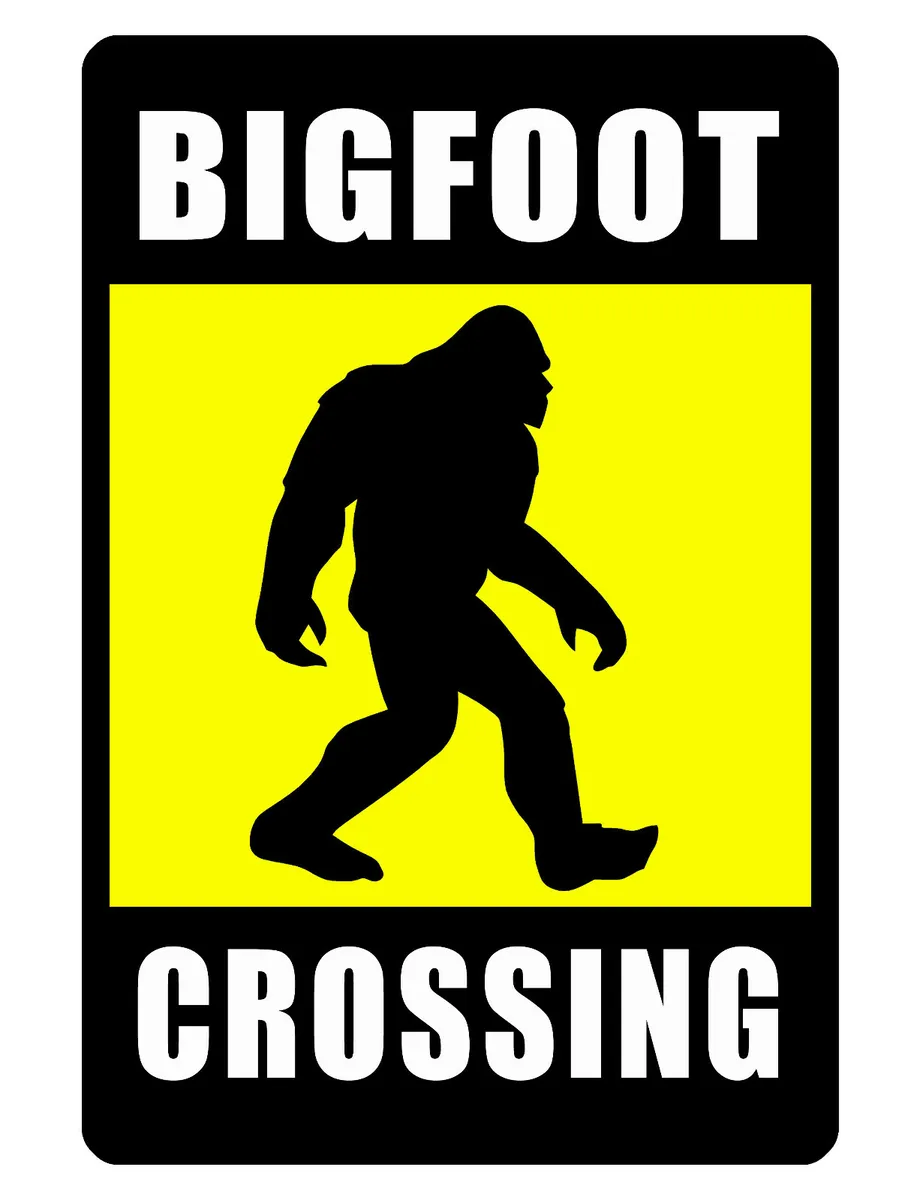Bigfoot crossing sign durable last forever aluminum hi gloss no rust full color