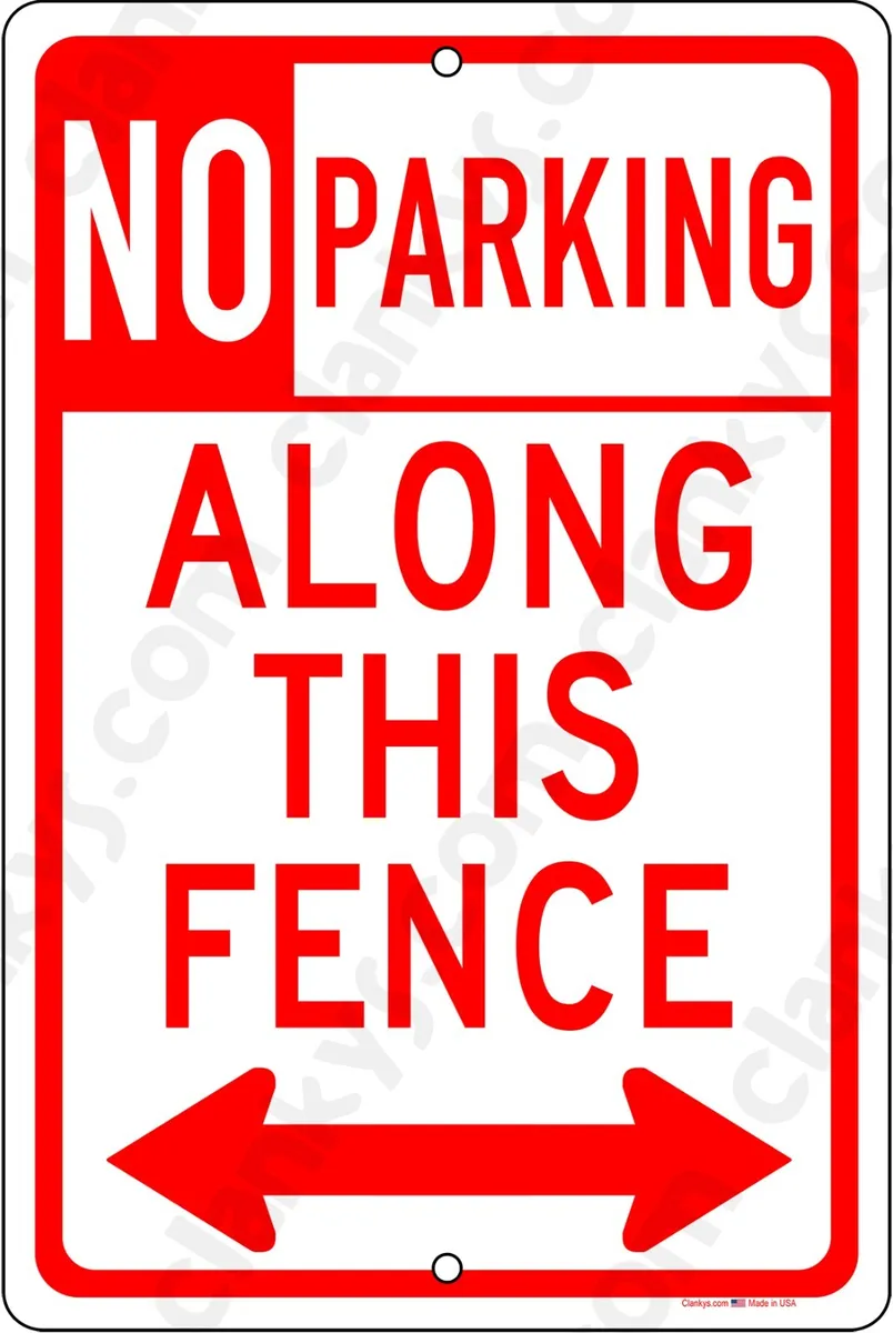 No parking along this fence warrows x aluminum sign made in the usa