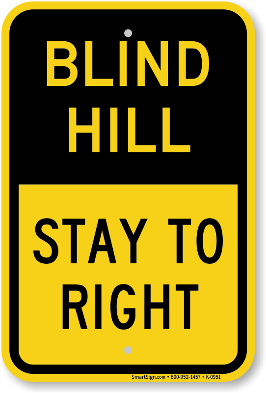 Blind hill stay to right sign ships fast free sku k