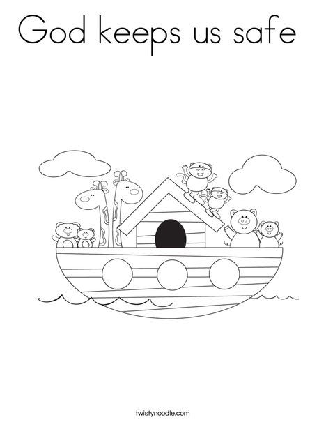 God keeps us safe coloring page noahs ark coloring page noahs ark preschool bible coloring pages