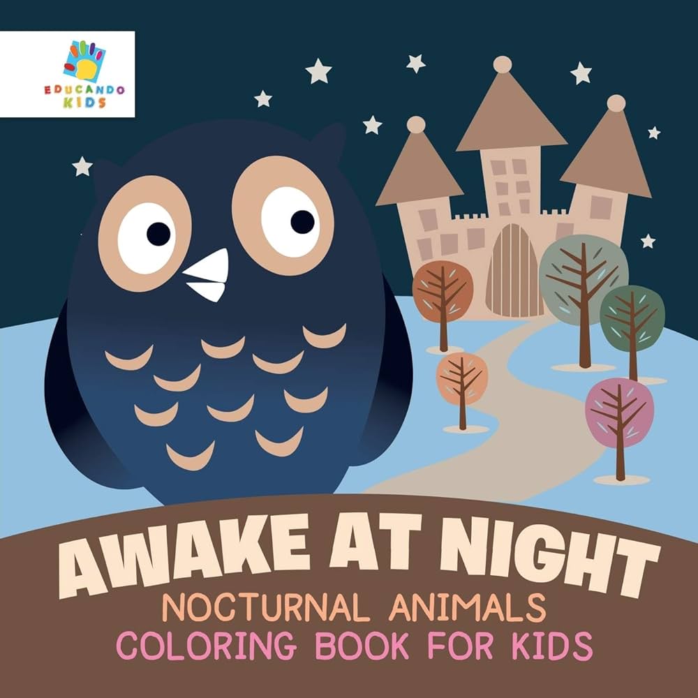 Awake at night nocturnal animals coloring book for kids educando kids books