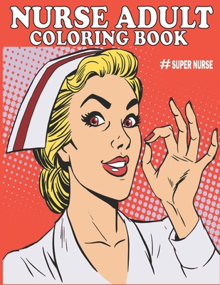 Nurse adult coloring book