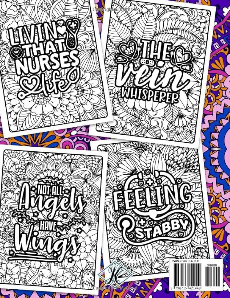 Nurses are our heroes sweet and funny quotes coloring book for nurses a nurse coloring book for adults with floral mandala patterns stress registered nurses and nursing students design kingsley