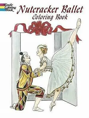 Nutcracker ballet loring book dover holiday