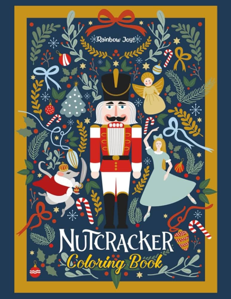 Nutcracker coloring book premium illustrations of christmas nutcracker coloring pages for adults and kids christmas wonders by rainbow joy joy rainbow books