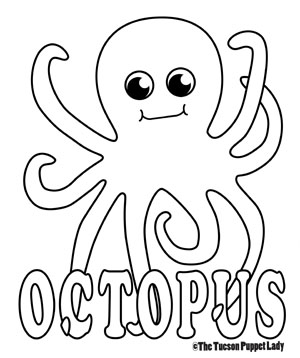 Free octopus coloring page â the tucson puppet lady