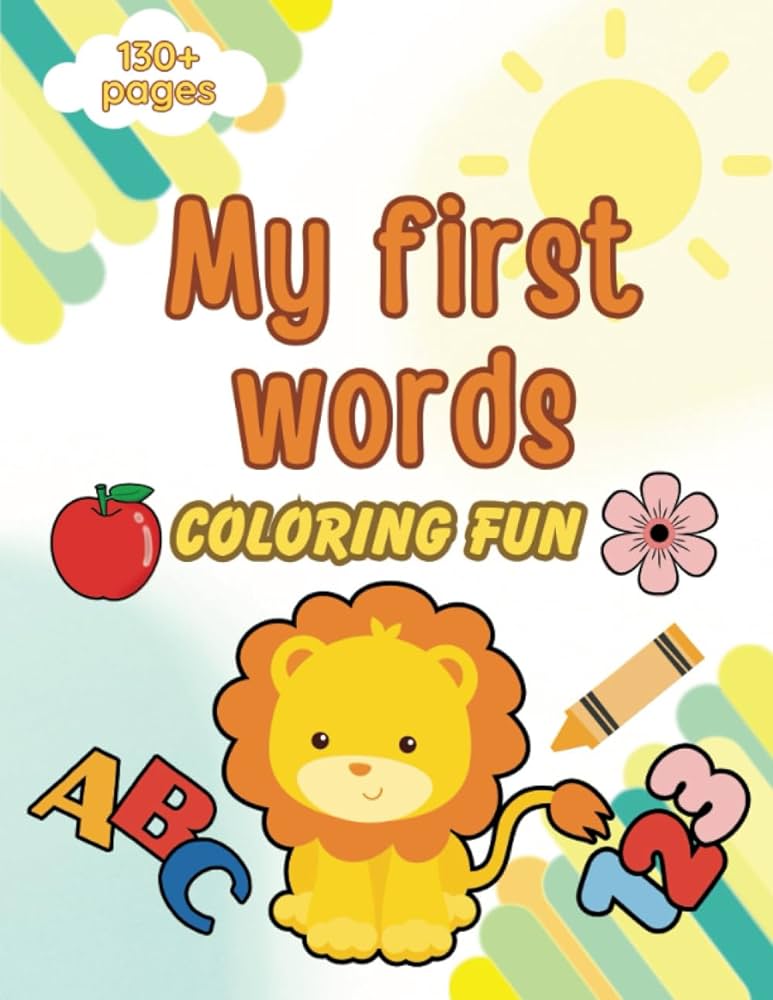 My first words coloring book for toddlers over pages of animals letters numbers everyday objects shapes more easy coloring pages for book coloring books for toddlers ages