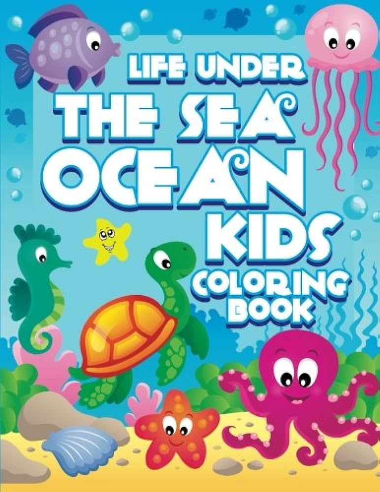 Life under the sea ocean kids coloring book super fun coloring books for kids coloring books lilt kids books