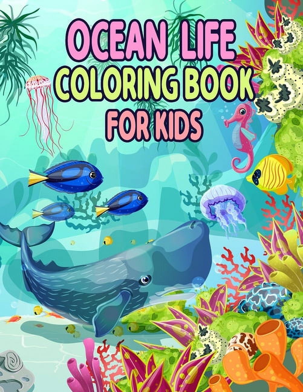 Ocean life coloring book for kids ocean kids coloring book sea creatures life kids coloring book relaxation with sea animals marine life best relaxing coloring book paperback