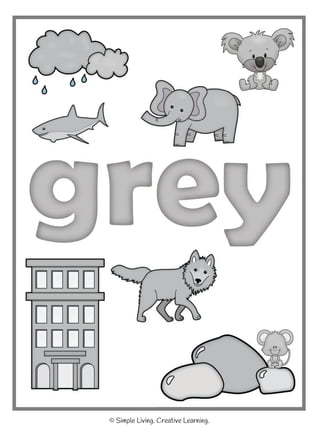 Grey