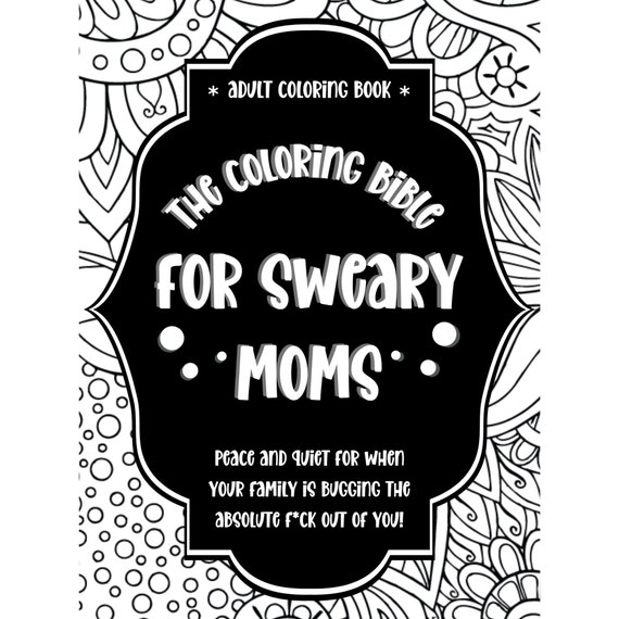 Coloring pages plus bonus sheet printable adult swear words coloring book gift for moms sweary moms funny coloring instant download