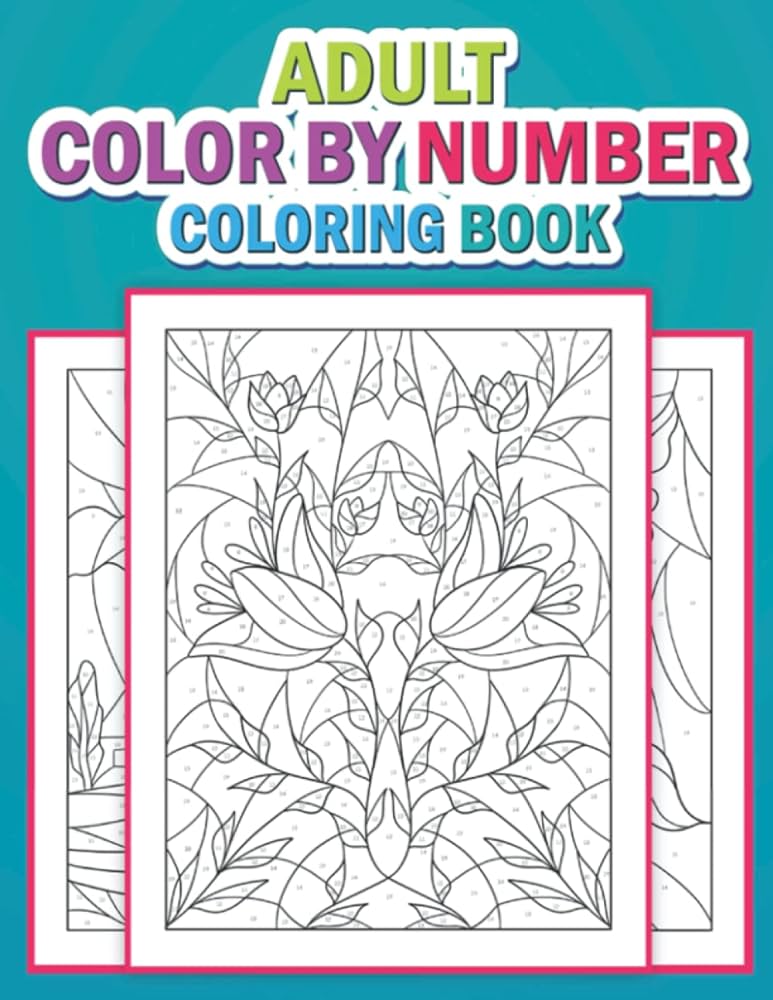 Adult color by number coloring book color by number flowers adult coloring book with fun easy and relaxing coloring pages color by number coloring books l ohara thomas libros