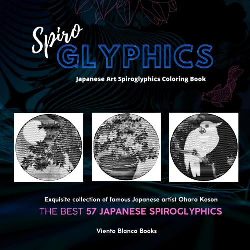 Spiroglyphics coloring book exquisite japanese art collection of famous artist ohara koson by viento blanco