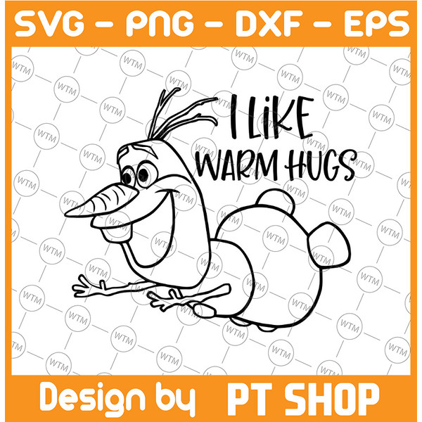 Olaf i like warm hugs frozen svg png pdf digital