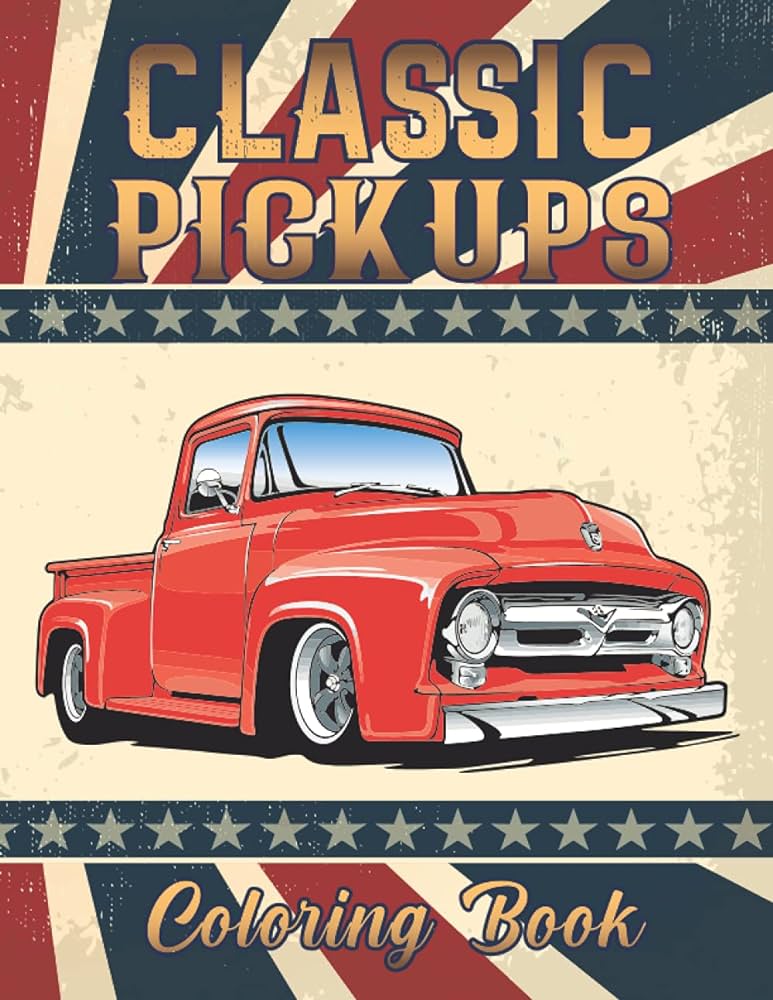 Classic pickup loring book a llection of chevy pickups loring books for adults and kids with loring pages vintage cars classic pickup truck creativity and mindfulness relaxation publishing amk