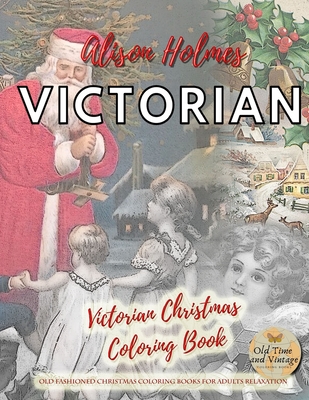 Victorian christmas coloring book old fashioned christmas coloring books for adults relaxation paperback an unlikely story bookstore cafã